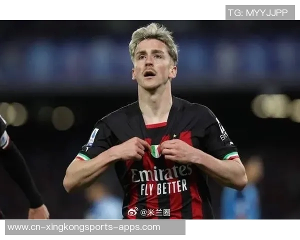 萨勒马科尔斯在米兰展现出色表现有望续约稳定未来